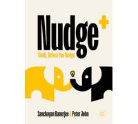 Nudge+: Think, Before You Nudge