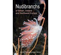 Nudibranchs of Britain, Ireland and Northwest Europe: Second Edition: 15 (Wild Nature Press)
