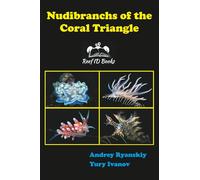Nudibranchs of the Coral Triangle: Reef ID Books