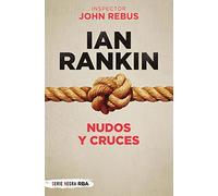 Nudos y cruces: 1 (John Rebus)