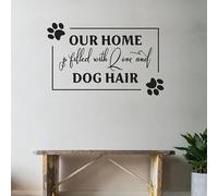 Nuestra casa está llena de amor y frases de pelo de perro Decal de vinilo para paredes Decoración de huellas de perros Murales interiores Papel pintado 57x36cm