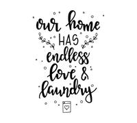 Nuestra casa tiene un amor y una lavandería sin fin. Calcomanías de pared 36x51.7cm Impermeable Negro