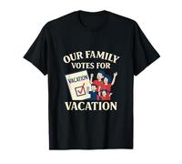 Nuestra Familia vota por Vacaciones: diseño Familiar a Juego Camiseta