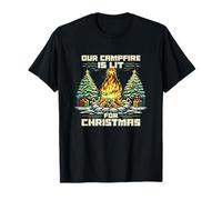 Nuestra fogata está encendida para Navidad, Camping, campista, Navidad Camiseta