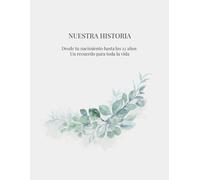 NUESTRA HISTORIA: Desde tu nacimiento hasta los 12 años
