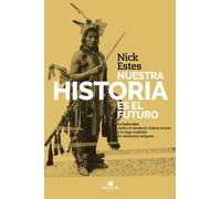 Nuesta historia es el futuro (SIN COLECCION)
