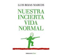 Nuestra Incierta Vida Normal