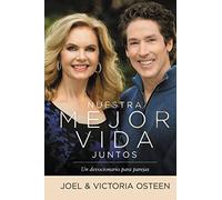 Nuestra mejor vida juntos / Our Best Life Together: Un devocional para parejas
