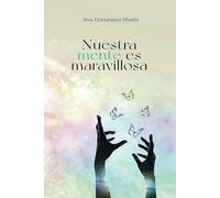 Nuestra mente es maravillosa