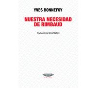 Nuestra necesidad de Rimbaud