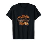 Nuestra política Local es Napsperado Desert Western Design Camiseta