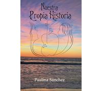 Nuestra propia historia