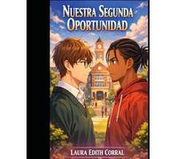 NUESTRA SEGUNDA OPORTUNIDAD (AMORES BL 1)