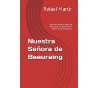 Nuestra Señora de Beauraing: Oraciones desde el Jardín de Beauraing: Un Devocionario Diario de 200 Estaciones