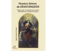 Nuestra Señora de DESATANUDOS: Historia de una devoción mariana difundida por el Papa Francisco: 14 (Kairoi)
