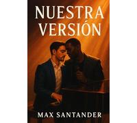 Nuestra Versión: Romance MM en español - Dos músicos que aprenden a improvisar el amor