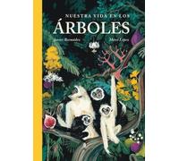 Nuestra vida en los árboles (Cosecha Propia)