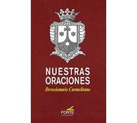 Nuestras oraciones. Devocionario carmelitano.