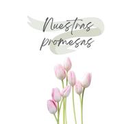 Nuestras promesas: Libreta de votos de boda, promesas de pareja, promesas de matrimonio