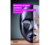 Nuestras propias Sombras: Tentaciones, complejos, limitaciones: 150 (Espiritualidad)