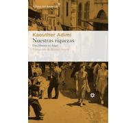 Nuestras riquezas: Una librería en Argel: 209 (Libros del Asteroide)