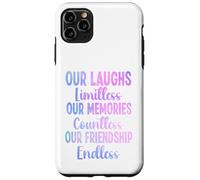 Nuestras Risas ilimitadas Memorias innumerables Amistad sin Fin Carcasa para iPhone 11 Pro MAX