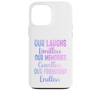 Nuestras Risas ilimitadas Memorias innumerables Amistad sin Fin Carcasa para iPhone 13 Pro MAX