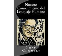 Nuestro Conocimiento del Lenguaje Humano
