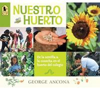 Nuestro huerto: De la semilla a la cosecha en el huerto del colegio