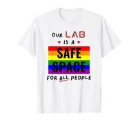 Nuestro laboratorio es un espacio seguro para todas las personas - Ciencia del Orgullo Gay Camiseta