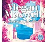 Nuestro Largo Adiós (audiolibro)
