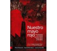 Nuestro Mayo Rojo: Aproximacion Al Movimiento Obrero Vasco (1848- 1990