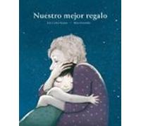 Nuestro Mejor Regalo