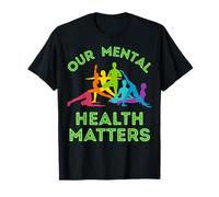 Nuestro Mes de concienciación sobre Salud Mental Importa Camiseta