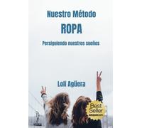 Nuestro Método ROPA: Persiguiendo nuestros sueños