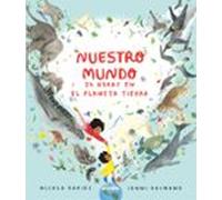 Nuestro Mundo. 24 Horas En El Planeta Tierra