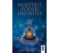 Nuestro poder infinito (Desarrollo espiritual)