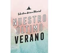 Nuestro último verano (Sin límites)