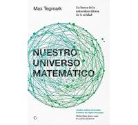 Nuestro universo matemático: En busca de la naturaleza última de la realidad (Conjeturas)