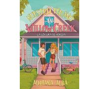 Nuestro verano en Willow Creek: La locura se hereda: comedia romántica juvenil