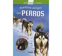 Nuestros amigos los perros – Ya sé leer con Susaeta - nivel 2