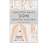 Nuestros males son nuestra historia