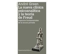 NUEVA CLÍNICA PSICOANALÍTICA Y LA TEORÍA DE FREUD, LA 2a ed (PSICOLOGIA Y PSICOANALISIS)