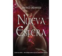 Nueva Esfera ·Ejemplar FIRMADO por la autora· | Beatrice Greemwood