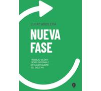 Nueva fase: Trabajo, valor y tiempo disponible en el capitalismo del siglo XXI