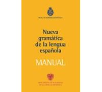 Nueva Gramatica De La Lengua Española: Manual