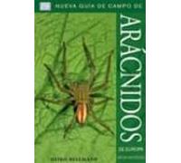 ARÁCNIDOS DE EUROPA. NUEVA GUÍA DE CAMPO (GUIAS DEL NATURALISTA- INSECTOS Y ARACNIDOS)