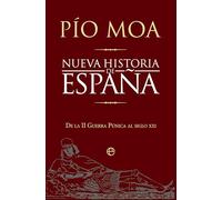 Nueva historia de España: De la II Guerra Púnica al siglo XXI