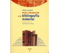 Nueva introducción a la bibliografía material: 23 (Biblioteconomía y Administración Cultural)