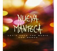 Nueva Mantica - Let's Face The Music And Dance